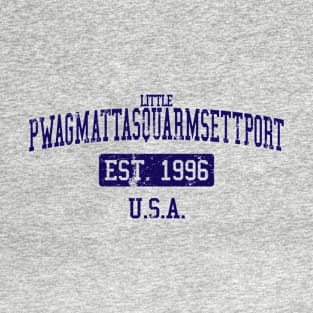 Little Pwagmattasquarmsettport, U.S.A. T-Shirt